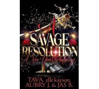 A Savage Resolution: A New Year's Anthology