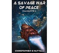 A Savage War Of Peace: Volume 5 (Ark Royal)