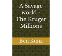 A Savage world - The Kruger Millions: 5 (Barberton Gold)