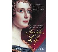 A Scandalous Life: The Biography of Jane Digby by Mary S. Lovell (2003-06-02)