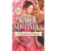 A Scandalous Proposal: How to Woo a Spinster Bonus Story (Hqn, 2)