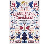 A Scandinavian Christmas: Festive Tales for a Nordic Noël (Vintage Christmas Tales, 1)