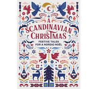 A Scandinavian Christmas: Festive Tales for a Nordic No?l by Hans Christian Ande
