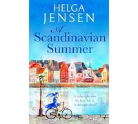 A Scandinavian Summer: A totally feel good, heartwarming romcom