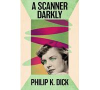 A Scanner Darkly (S.F. MASTERWORKS)