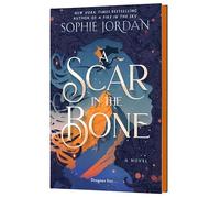 A Scar in the Bone (Deluxe Limited Edition): A Novel: 2 (Fire in the Sky)