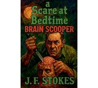 A Scare at Bedtime: Brain Scooper: 4