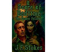 A Scare at Bedtime: The Quare Fellow: 2