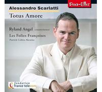A. Scarlatti: Totus Amore / Ryland Angel