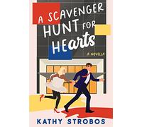 A Scavenger Hunt for Hearts: a feel-good romantic comedy novella (New York Friendship)