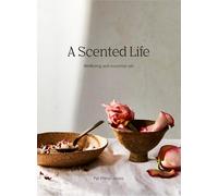 A Scented Life: Aromatherapy reimagined