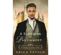 A Scheming in Parliament: 2 (Of Cloaks & Daggers)