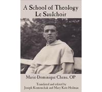 A School of Theology - Le Saulchoir (Unam Sanctam)