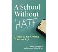 A School Without Hate: Strategies for Keeping Students Safe