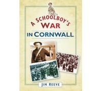 A Schoolboy's War in Cornwall