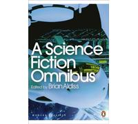 A Science Fiction Omnibus: (Penguin Modern Classics)
