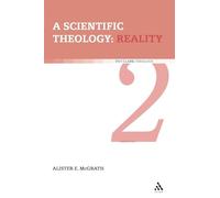 A Scientific Theology: Reality: Volume 2: v. 2