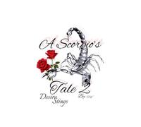 A Scorpio's Tale Two Desire Stings: 2 (A Scorpio's Tale Poetry)
