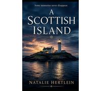 A Scottish Island: Some memories never disappear (Blackwater Island Mysteries)