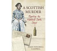 A Scottish Murder: Rewriting the Madeleine Smith Story