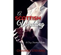 A Scottish Wedding: A Sexy Standalone Novella