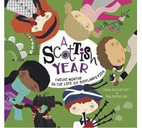 A Scottish Year : Twelve Months in the Life of Scotland’s Kids