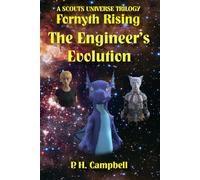 A Scouts Universe Trilogy: Fornyth Rising: The Engineer's Evolution