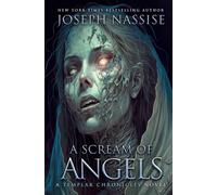 A Scream of Angels (The Templar Chronicles)