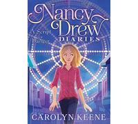 A Script for Danger: Volume 10 (Nancy Drew Diaries)