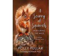 A Scurry of Squirrels – Nurturing The Wild – Birlinn Ltd
