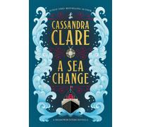 A Sea Change: A Shadowhunters novella (The Shadowhunter Chronicles)