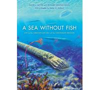 A Sea without Fish: Life in the Ordovician Sea of the Cincinnati Region (Life of the Past)