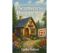A Seamstress Disappears: The Stitch & Sleuth Society book two: 2