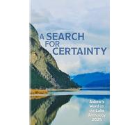 A Search for Certainty: Askew's Word on the Lake Anthology 2025