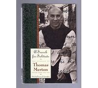 A Search for Solitude (Journal of Thomas Merton)