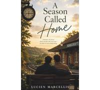 A Season Called Home: A Novel of Hope, Healing, and Home