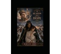 A Season for Hope: Sequel to Snow White's Secret (Catholic Historic Fairy Tale Retellings)