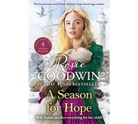 A Season for Hope : The heartwarming tale from Britain's best-loved saga author