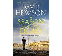 A Season for the Dead: (Nic Costa thriller Main)