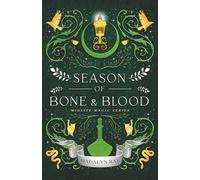 A Season of Bone and Blood: The Magical Midlife Series
