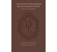 A Season To Remember Reflection Journal: For My Deb Sisters