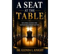 A Seat at the Table: Building Access and Expanding Opportunities