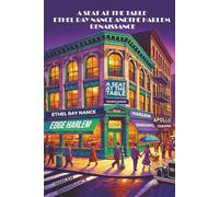 A Seat at the Table: Ethel Ray Nance & the Harlem Renaissance
