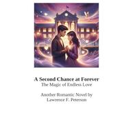 A Second Chance at Forever: The Magic of Endless Love