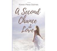 A Second Chance at Love: A Novel