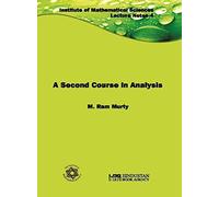 A Second Course in Analysis (Institute of Mathematical Sciences Lecture Notes)