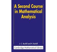 A Second Course in Mathematical Analysis – Cambridge Mathematical Library