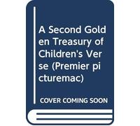 A Second Golden Treasury Of Children's Verse: 2nd (Premier picturemac)