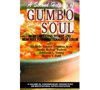 A Second Helping of Gumbo for the Soul : More Liberating Stories and Memories to Inspire Females of Color