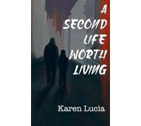 A Second Life Worth Living